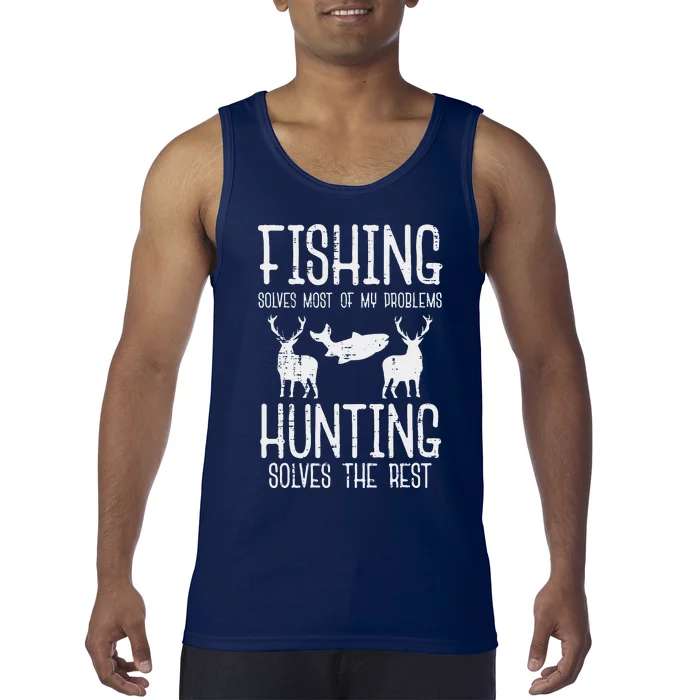 Fishing Solves Most Problems Hunting Rest Funny Tank Top