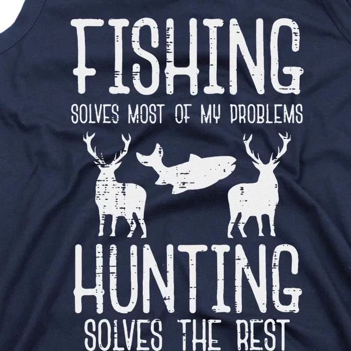 Fishing Solves Most Problems Hunting Rest Funny Tank Top