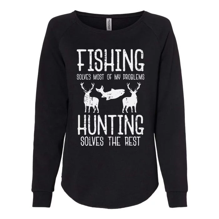 Fishing Solves Most Problems Hunting Rest Womens California Wash Sweatshirt