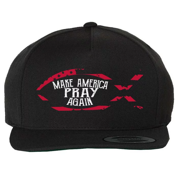 Fish Symbol Meaningful Gift Christian Gift Make America Pray Again Gift Wool Snapback Cap