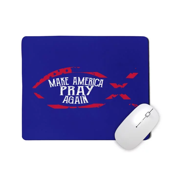 Fish Symbol Meaningful Gift Christian Gift Make America Pray Again Gift Mousepad