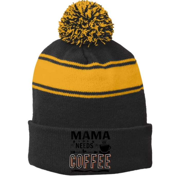 Funny Saying Mama Needs Coffee Stripe Pom Pom Beanie