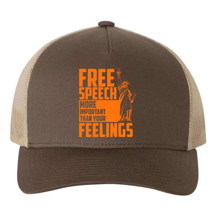 Free Speech More Important Than Your Feelings Yupoong Adult 5-Panel Trucker Hat