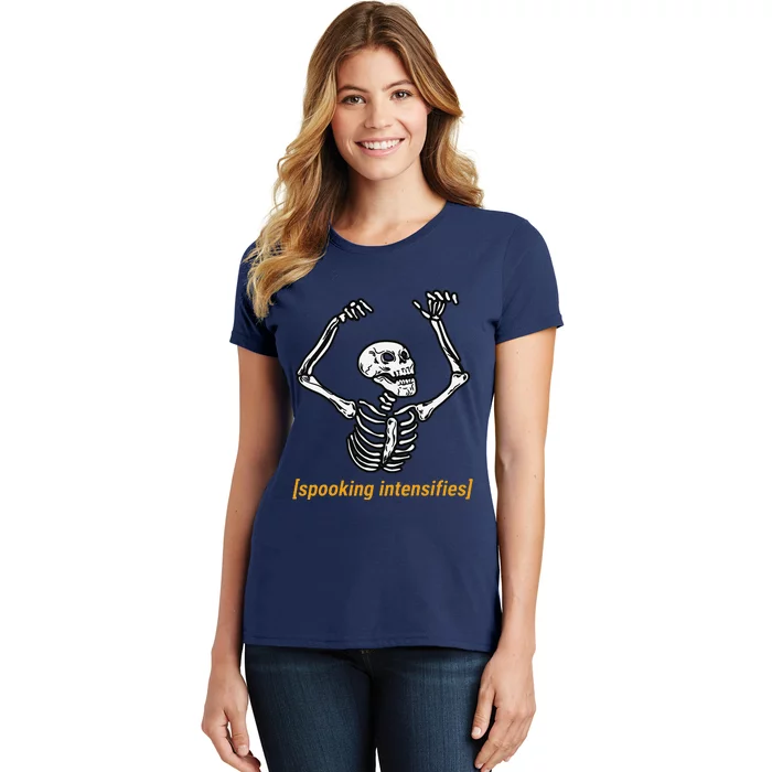 Funny Skeleton Meme Spooking Intensifies Spooky Halloween Women's T-Shirt