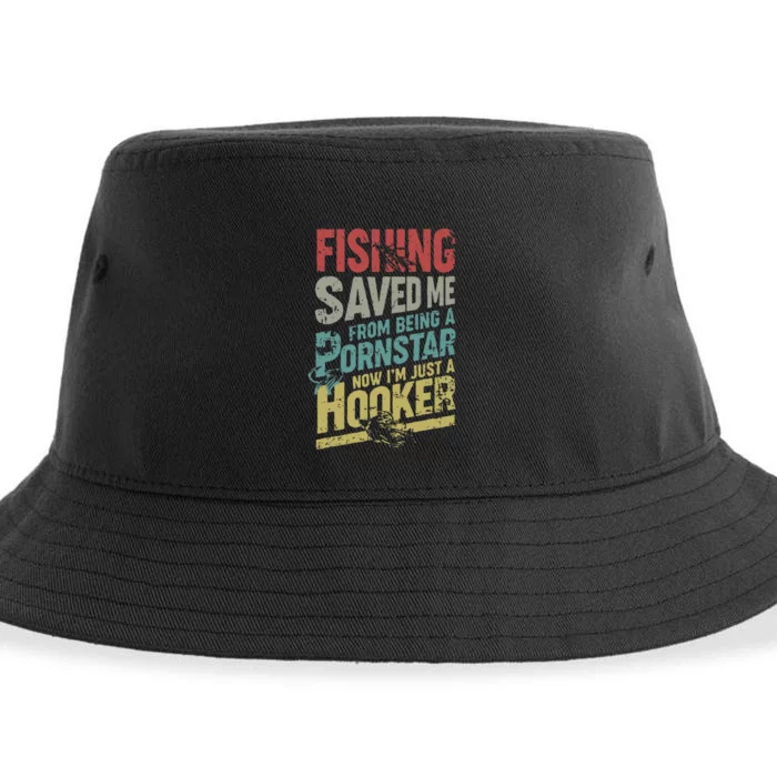 Fishing Saved Me From Being A Pornstar Now Im Just A Hooker Sustainable Bucket Hat