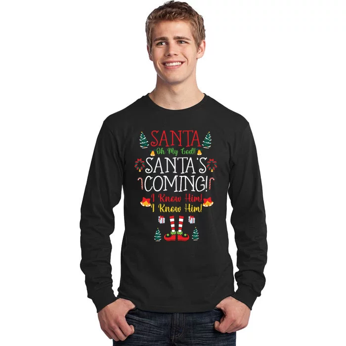 Funny Santa My God Santas Coming Christmas Movie Quote Tall Long Sleeve T-Shirt