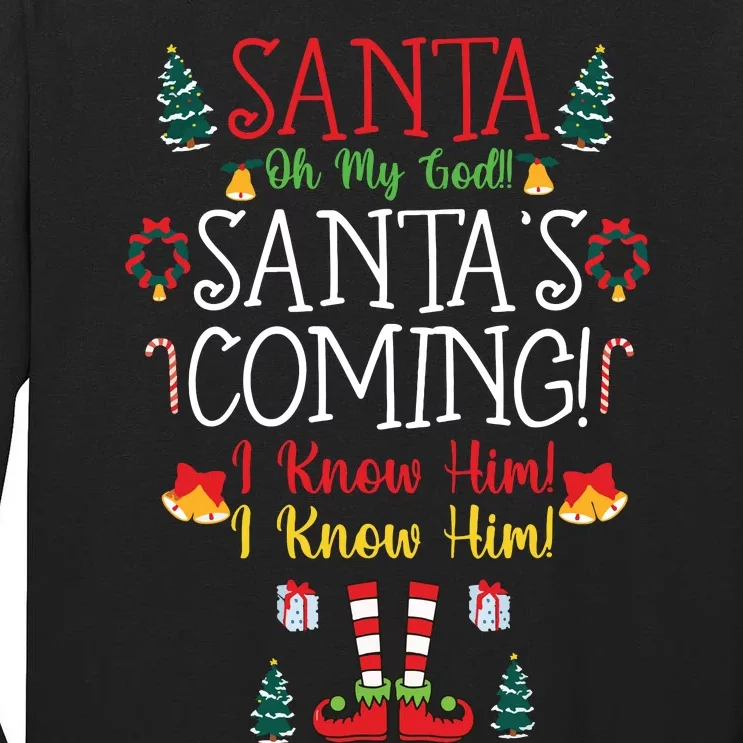 Funny Santa My God Santas Coming Christmas Movie Quote Tall Long Sleeve T-Shirt