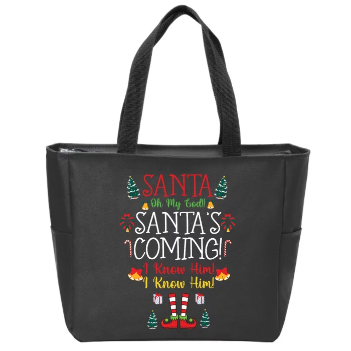 Funny Santa My God Santas Coming Christmas Movie Quote Zip Tote Bag