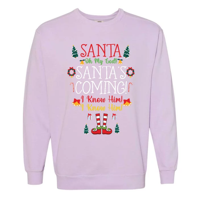 Funny Santa My God Santas Coming Christmas Movie Quote Garment-Dyed Sweatshirt