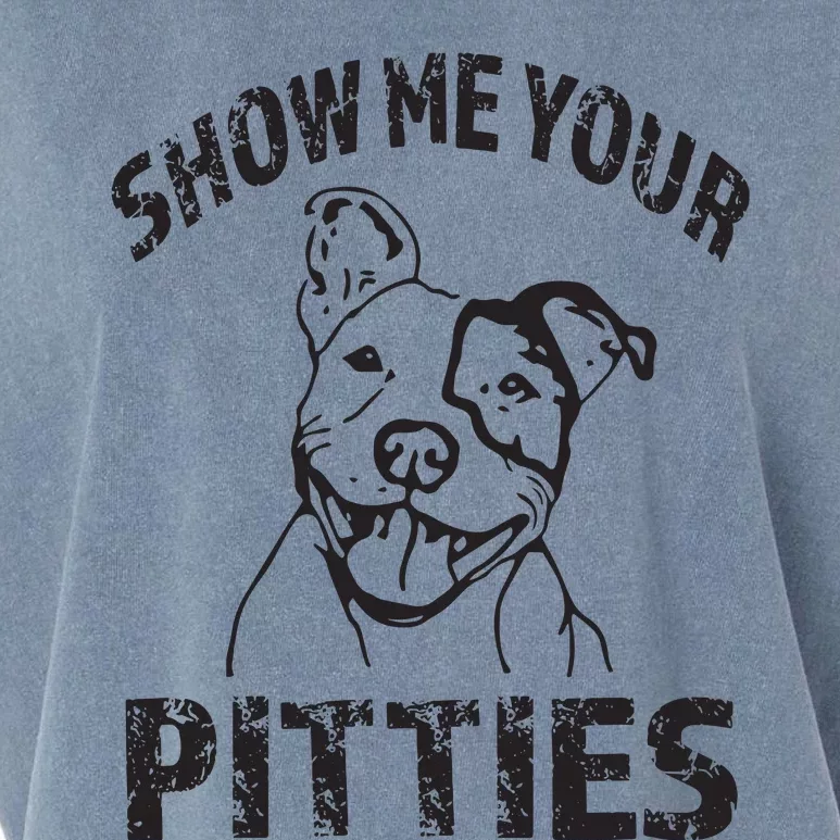 Funny Show Me Your Pitties Shirts Pitbull Owner Garment-Dyed Women's Muscle Tee