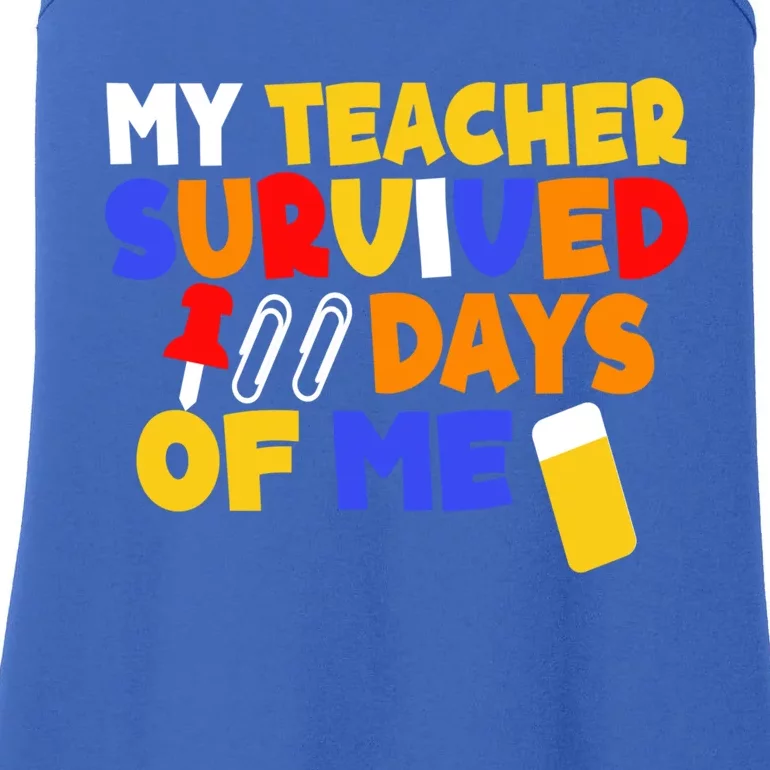 Funny Student Meaningful Gift My Teacher Survived 100 Days Of Me Cool Gift Ladies Essential Tank