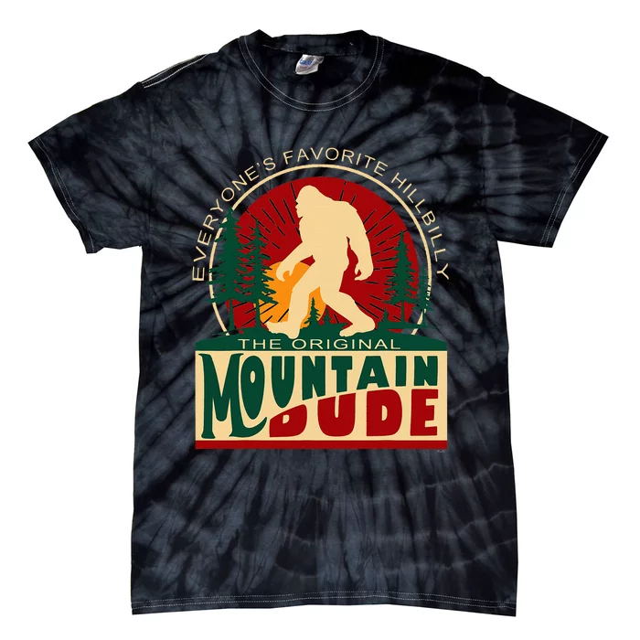 Funny Sasquatch Mountain Dude EveryoneS Favorite Hillbilly Tie-Dye T-Shirt