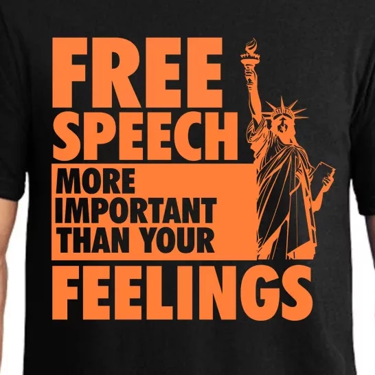 Free Speech More Important Than Your Feelings Meaningful Gift Pajama Set