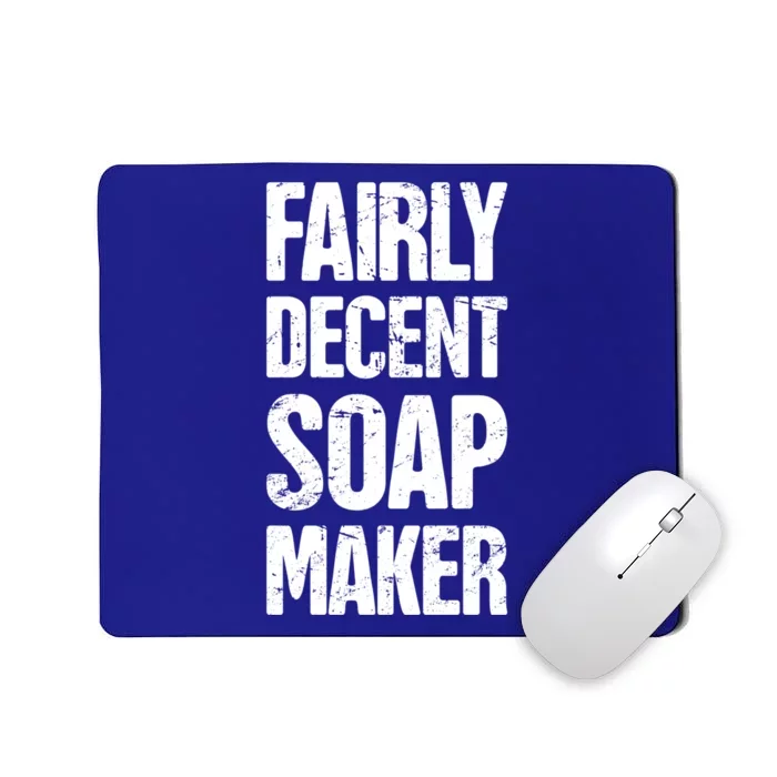 Funny Soap Maker / Craft Fair Home Soap Making Gift Mousepad