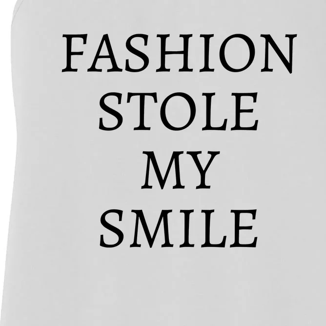 Fashion Stole My Smile Women's Racerback Tank