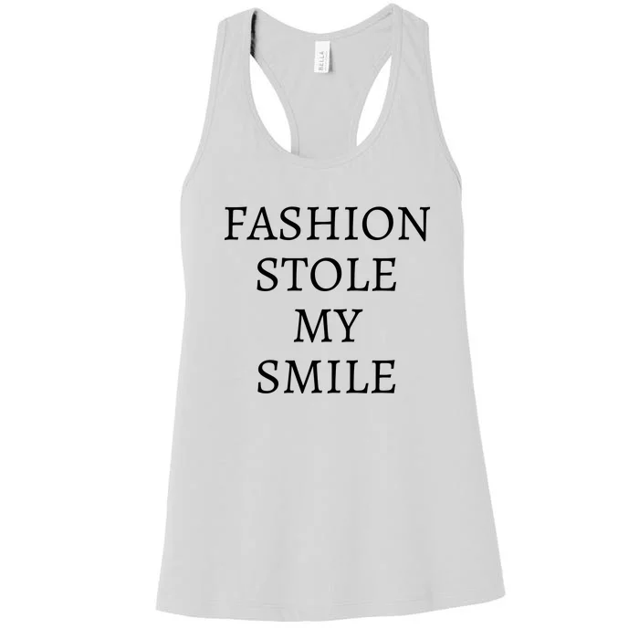 Fashion Stole My Smile Women's Racerback Tank