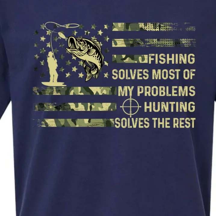 Fishing Solves Most Of My Problems Hunting Solves The Rest Cute Gift Sueded Cloud Jersey T-Shirt