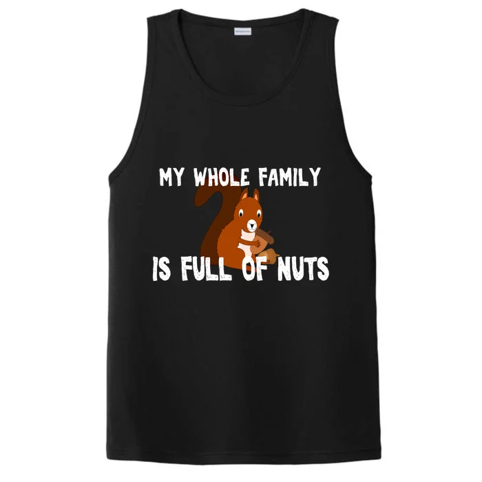 Funny Squirrel My Family Is Full Of Nuts Gift Performance Tank