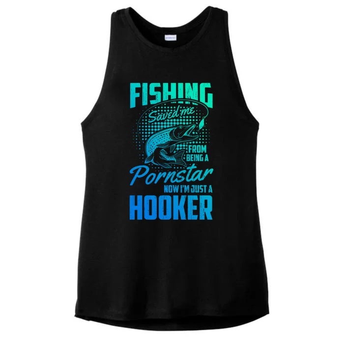 Fishing Saved Me From Becoming A Pornstar Now Hooker Gift Ladies Tri-Blend Wicking Tank