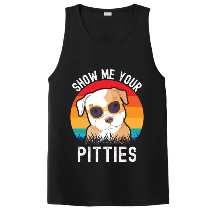 Funny Show Me Your Pitties Shirt Pitbull Owner Performance Tank