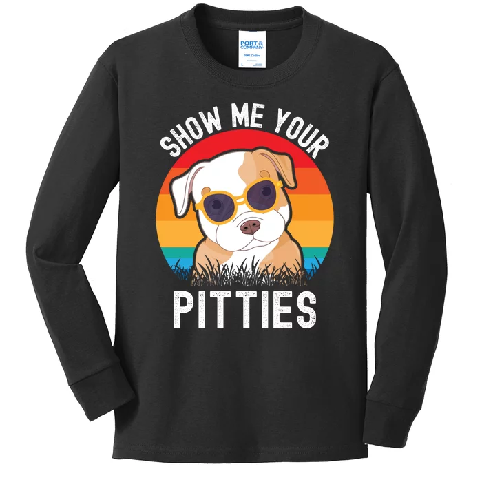 Funny Show Me Your Pitties Shirt Pitbull Owner Kids Long Sleeve Shirt