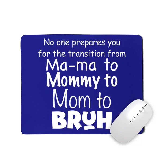 Funny Sarcastic Mom Mama Mommy Mom Bruh Mom Sarcastic Quotes Cute Gift Mousepad