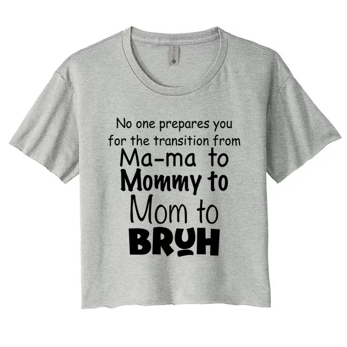 Funny Sarcastic Mom Mama Mommy Mom Bruh Mom Sarcastic Quotes Cute Gift Women's Crop Top Tee