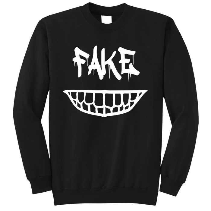 Fake Smile More Sweatshirt