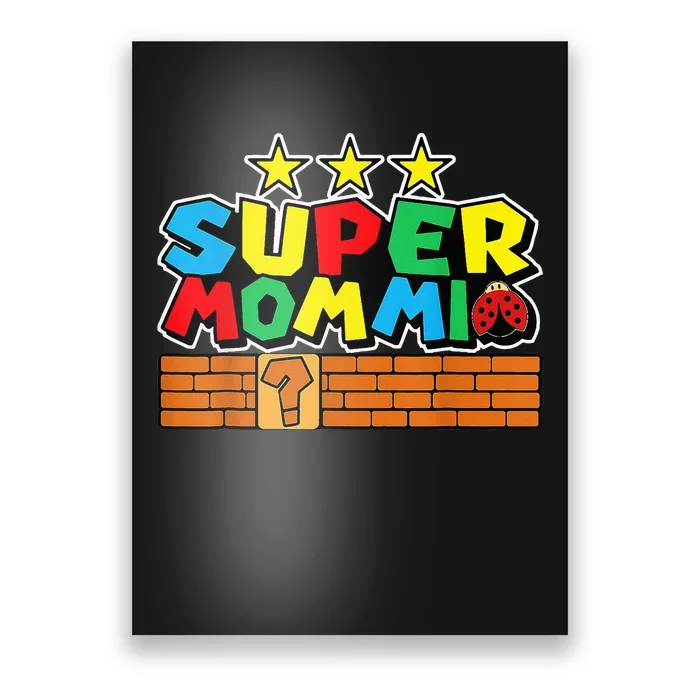 Funny Super Mommio Video Game Lover Mothers Day Poster