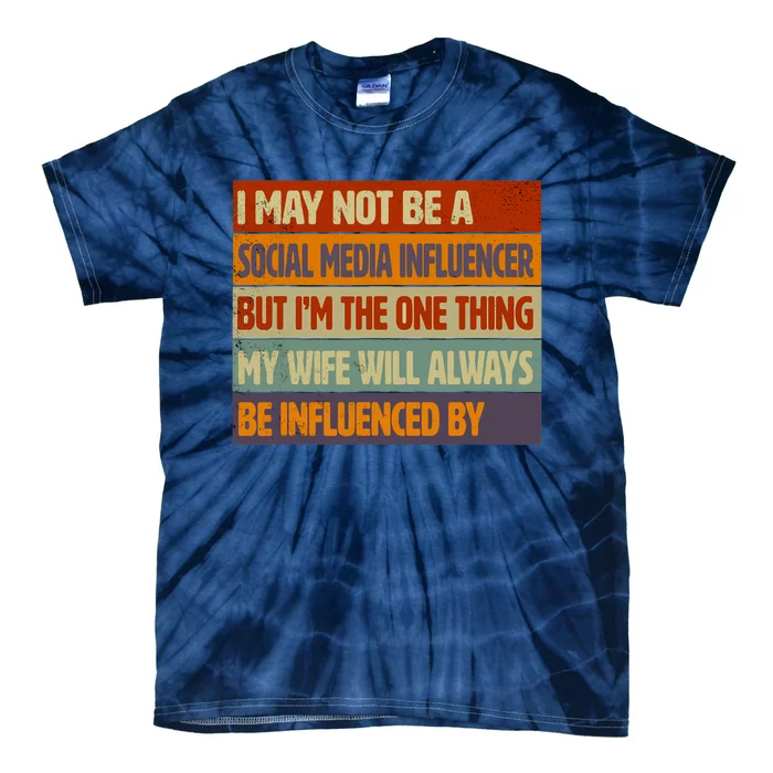 Funny Social Media Influencer Love Husband Internet Tie-Dye T-Shirt