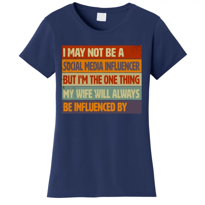 Funny Social Media Influencer Love Husband Internet Women's T-Shirt