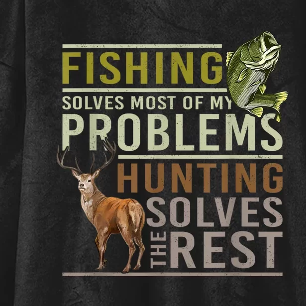 Fishing Solves Most Of My Problems Hunting Hooded Wearable Blanket