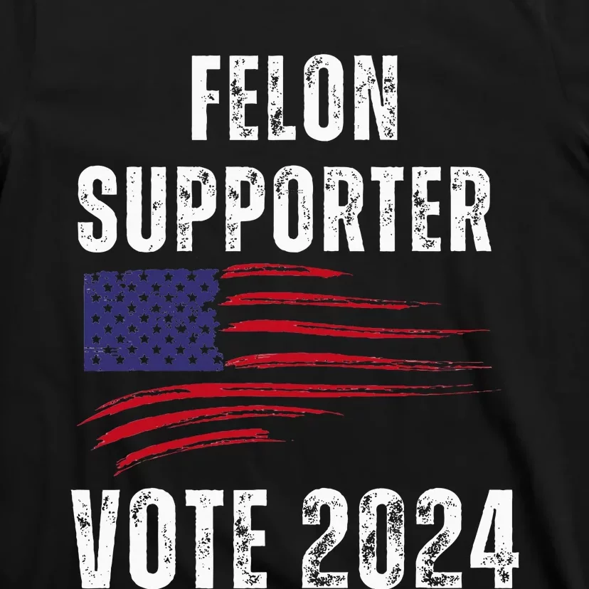 Felon Supporter Meme Voting Humor Make Your Vote Count T-Shirt