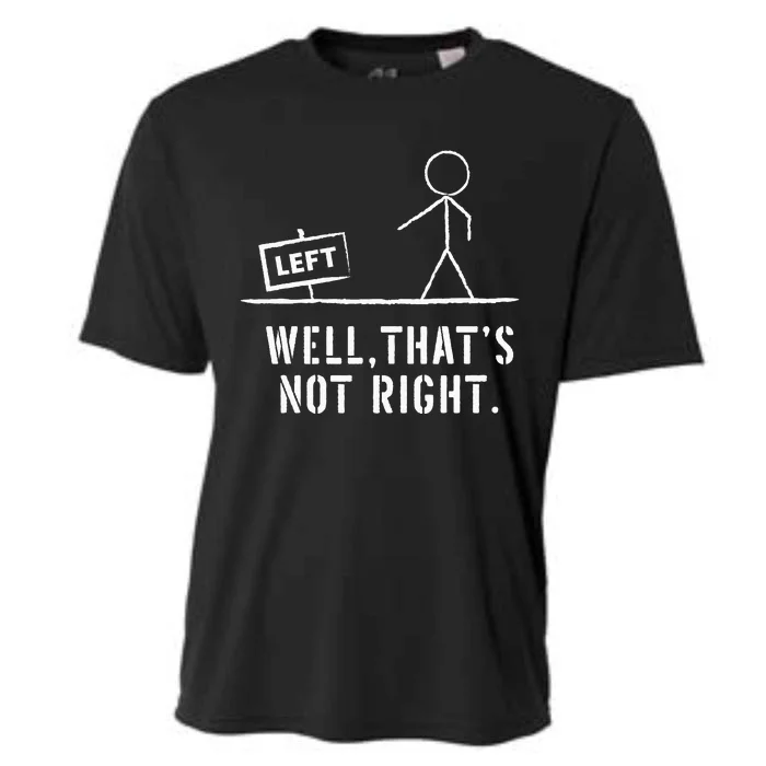 Funny Stick Man Well ThatS Not Right Vintage Pun Cooling Performance Crew T-Shirt