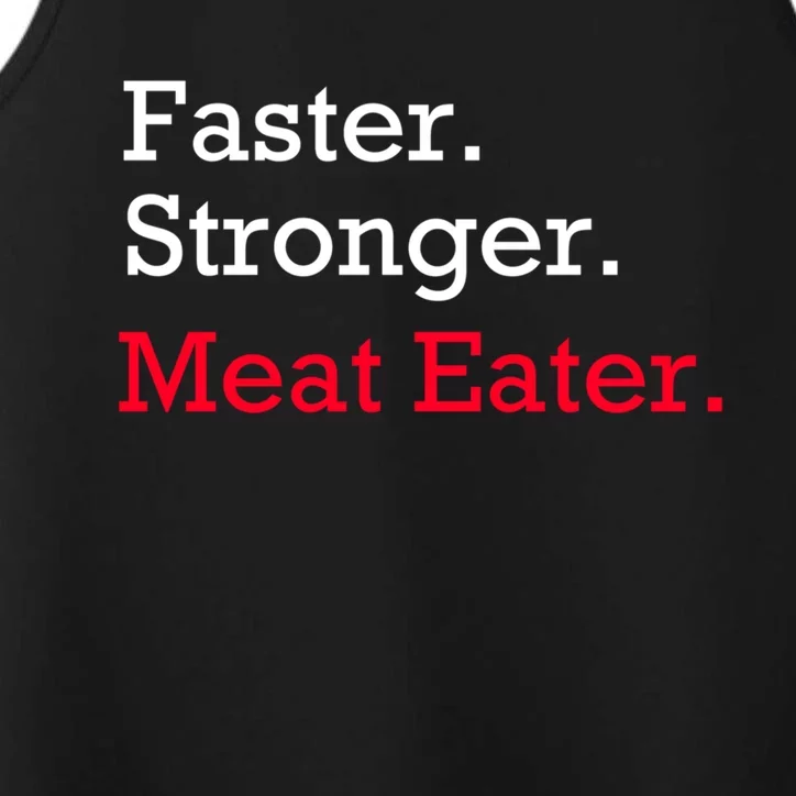 Faster Stronger Meat Eater Vegan Parody Great Gift Performance Tank