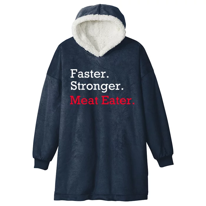 Faster Stronger Meat Eater Vegan Parody Great Gift Hooded Wearable Blanket