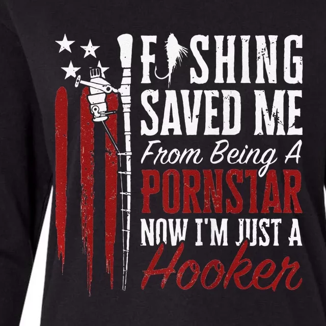 Fishing Saved Me From Being A Hooker Fisherman (On Back) Womens Cotton Relaxed Long Sleeve T-Shirt