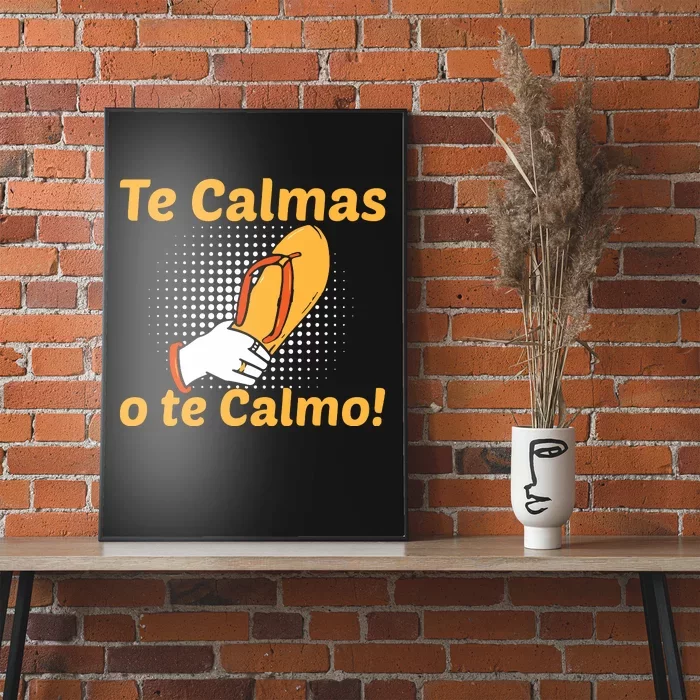 Funny Spanish Mother Mom Expression Te Calmas O Te Calmo Poster