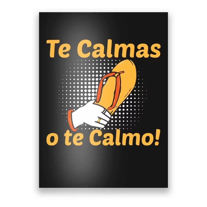 Funny Spanish Mother Mom Expression Te Calmas O Te Calmo Poster