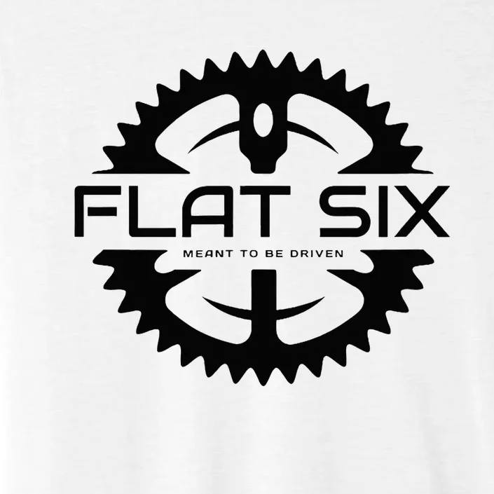 Flat Six Meant To Be Driven W Gear Sport Car ChromaSoft Performance T-Shirt