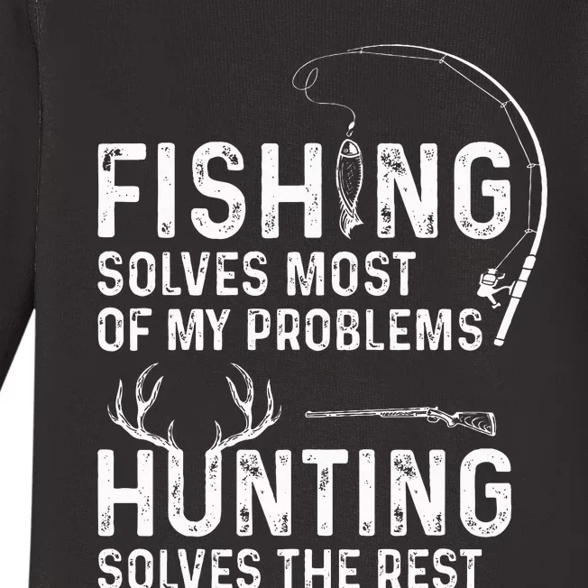 Fishing solves most of my problems hunting Baby Long Sleeve Bodysuit