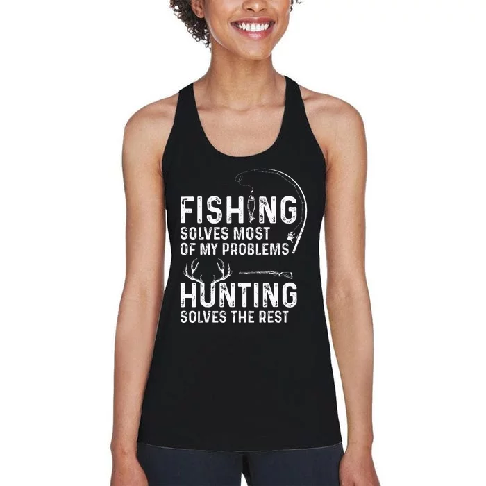 Fishing solves most of my problems hunting Women's Racerback Tank