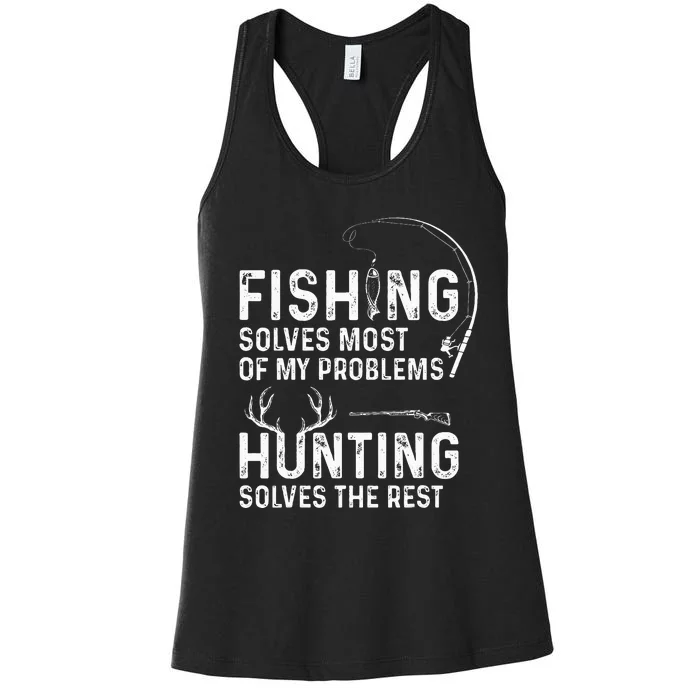 Fishing solves most of my problems hunting Women's Racerback Tank