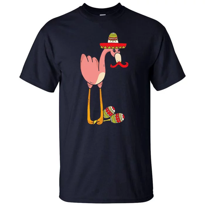 Flamingo Sombrero Mustache Mexican Funny Cinco De Mayo Gift Tall T-Shirt