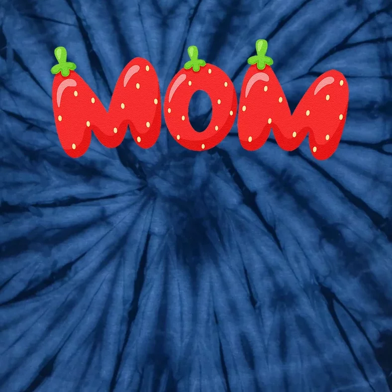 Fruitarian Strawberry Mom Loves Berries Perfect MotherS Day Tie-Dye T-Shirt