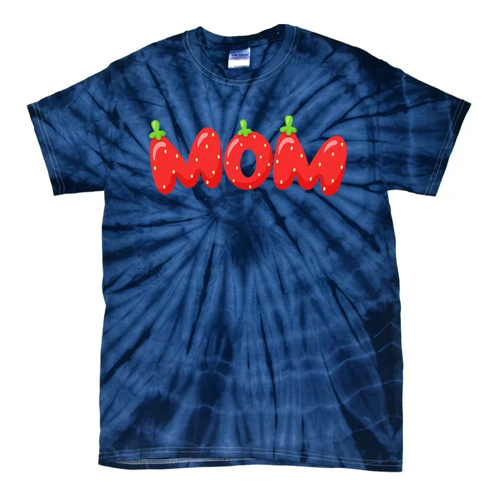 Fruitarian Strawberry Mom Loves Berries Perfect MotherS Day Tie-Dye T-Shirt