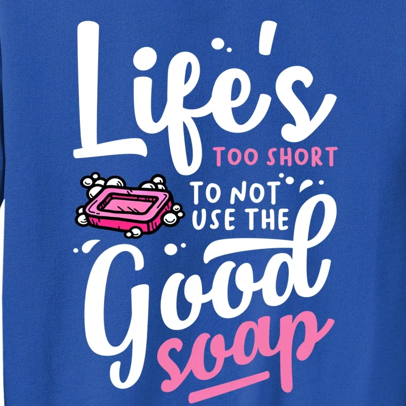 Funny Soap Maker Handmade Soap Making Soapmaking Gift Tall Sweatshirt