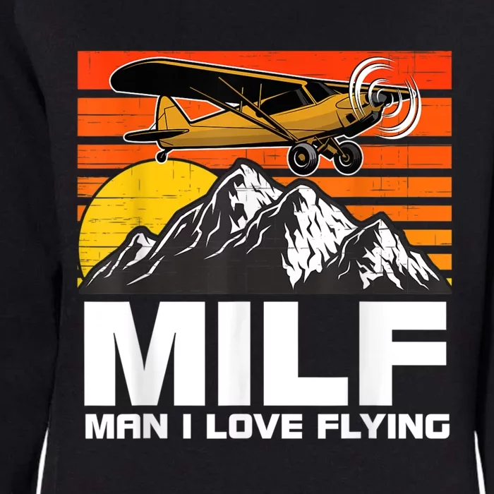 Funny Saying MILF Man I Love Flying Womens California Wash Sweatshirt