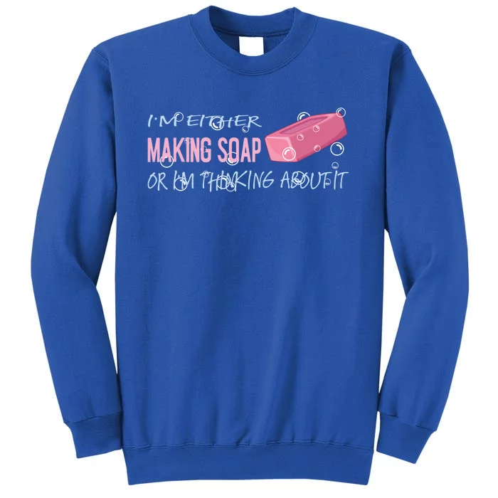 Funny Soap Maker Gift Handmade Soap Making Funny Gift Sweatshirt