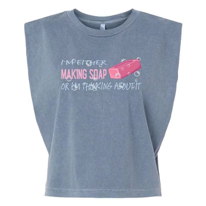 Funny Soap Maker Gift Handmade Soap Making Funny Gift Garment-Dyed Women's Muscle Tee